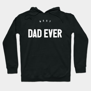 Best Dad Ever Hoodie